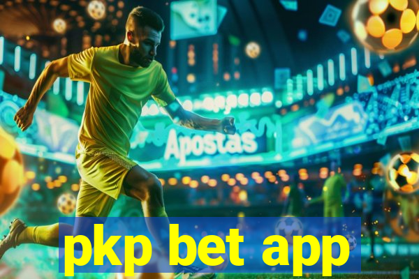 pkp bet app